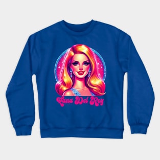 This Barbie's name is Lana Del Rey Crewneck Sweatshirt